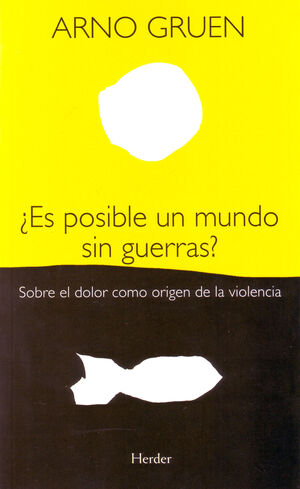 ¿ES POSIBLE UN MUNDO SIN GUERRAS?