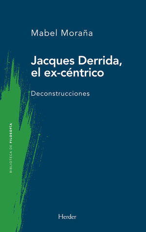 JACQUES DERRIDA, EL EXCÉNTRICO