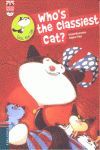 WHO'S THE CLASSIEST CAT? (ENGLISH READERS + CD)