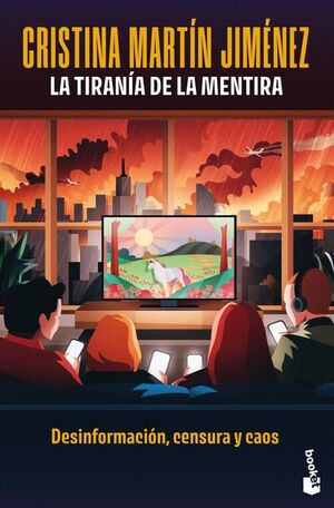 LA TIRANÍA DE LA MENTIRA