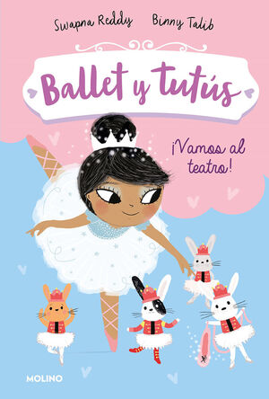 BALLET Y TUTÚS 4. ¡VAMOS AL TEATRO!