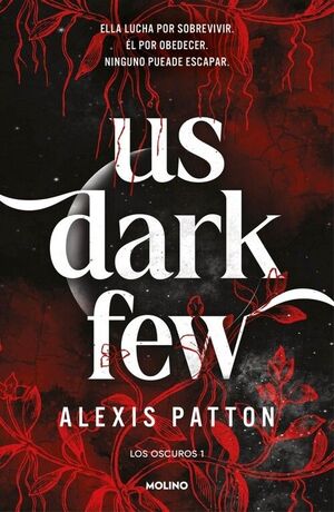 LOS OSCUROS 1 - US DARK FEW