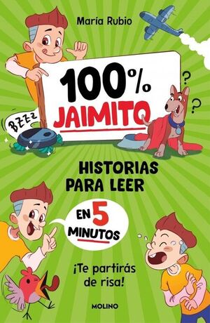100% JAIMITO. HISTORIAS PARA LEER EN 5 MINUTOS
