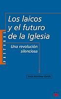 LOS LAICOS Y EL FUTURO DE LA IGLESIA