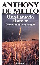 Una Llamada Al Amor: Consciencia, Libertad, Felicidad
