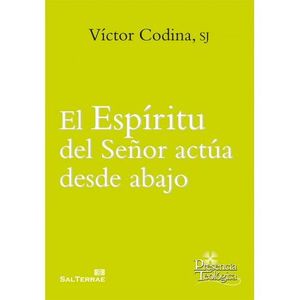 ESPIRITU DEL SEÑOR ACTUA DESDE ABAJO, EL