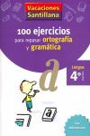 100 ejercicios para repasar ortografía y gramática 4º Primaria