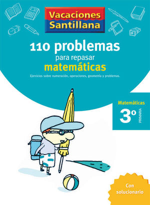 110 problemas para repasar Matemáticas 3º Primaria (con solucionario)