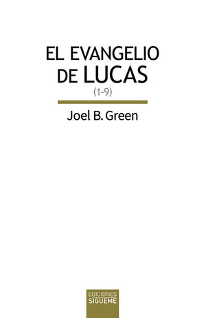 EL EVANGELIO DE LUCAS (1-9)