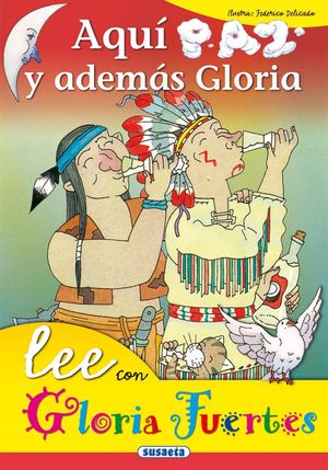 AQUÍ PAZ Y ADEMÁS GLORIA lee con Gloria Fuertes
