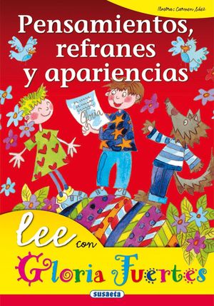 PENSAMIENTOS, REFRANES Y APARIENCIAS lee con Gloria Fuertes