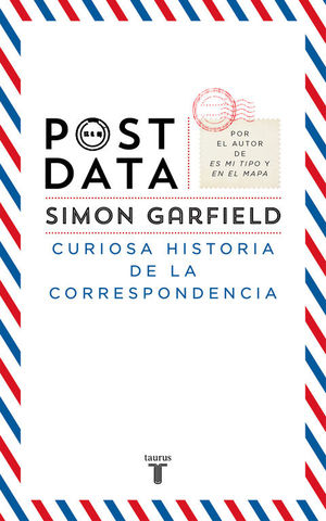 POSTDATA. CURIOSA HISTORIA DE LA CORRESPONDENCIA