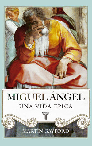 MIGUEL ÁNGEL - UNA VIDA ÉPICA