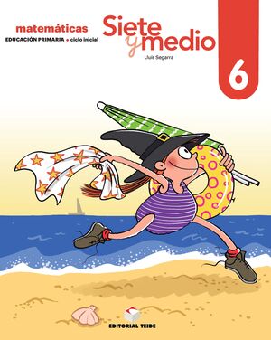 SIETE Y MEDIO. CUADERNO 06 (ED. 2019)