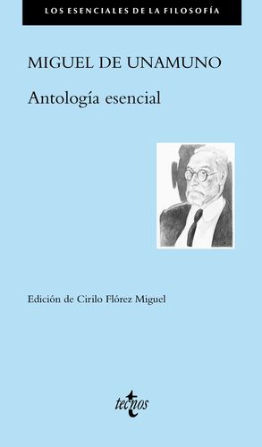 ANTOLOGÍA ESENCIAL (MIGUEL DE UNAMUNO)