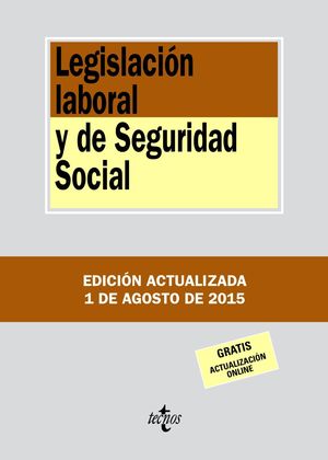 LEGISLACIÓN LABORAL Y DE SEGURIDAD SOCIAL (2015)