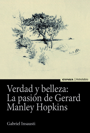 VERDAD Y BELLEZA: LA PASIÓN DE GERARD MANLEY HOPKINS