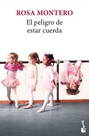 PELIGRO DE ESTAR CUERDA, EL