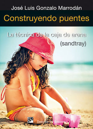 CONSTRUYENDO PUENTES TECNICA DE LA CAJA DE ARENA-SANDTRAY.