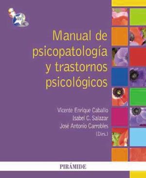 MANUAL DE PSICOPATOLOGÍA Y TRASTORNOS PSICOLÓGICOS