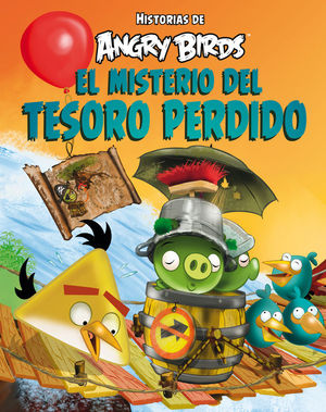 ANGRY BIRDS. EL MISTERIO DEL TESORO PERDIDO