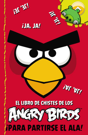 ANGRY BIRDS / EL LIBRO OFICIAL DE LOS CHISTES