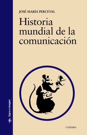 HISTORIA MUNDIA DE LA COMUNICACIÓN
