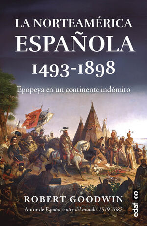 NORTEAMERICA ESPAÑOLA, LA (1493-1898)