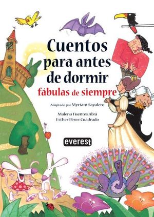 CUENTOS PARA ANTES DE DORMIR. FÁBULAS DE SIEMPRE