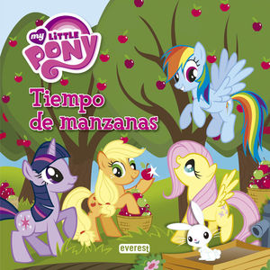 MY LITTLE PONY. TIEMPO DE MANZANAS. LIBRO DE LECTURA