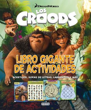 LOS CROODS - LIBRO GIGANTE DE ACTIVIDADES