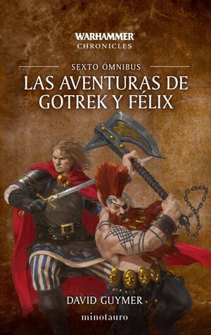 LAS AVENTURAS DE GOTREK Y FÉLIX OMNIBUS Nº 06/06