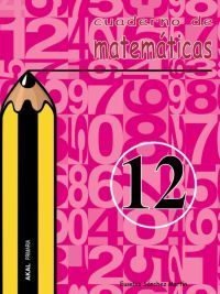 Cuaderno de Matemáticas 12 AKAL