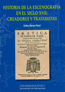 HISTORIA DE LA ESCENOGRAFÍA EN EL SIGLO XVII: CREADORES Y TRATADISTAS