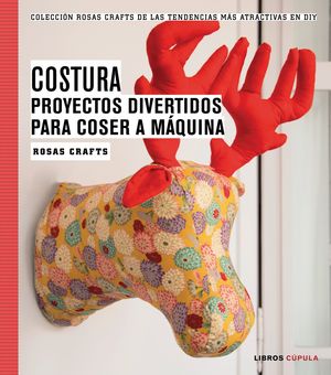 ROSAS CRAFTS. COSTURA