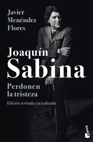 JOAQUÍN SABINA. PERDONEN LA TRISTEZA