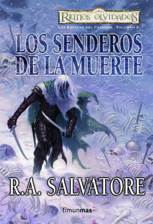 LOS SENDEROS DE LA MUERTE (Las espadas del cazador Vol. 2)