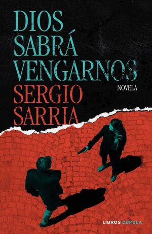 DIOS SABRÁ VENGARNOS