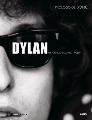 DYLAN Historias canciones y poesía