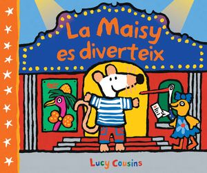 LA MAISY ES DIVERTEIX (MAISY. TOT CARTRÓ)