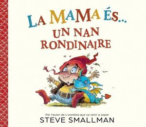 LA MAMA ÉS... UN NAN RONDINAIRE