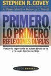 Primero, lo primero: reflexiones diarias : porque lo importante es saber dónde se va y no cuán depri