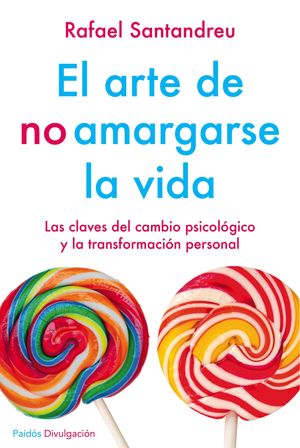 EL ARTE DE NO AMARGARSE LA VIDA. EDICIÓN ESPECIAL