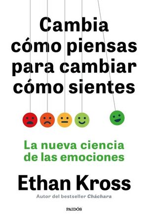 CAMBIA CÓMO PIENSAS PARA CAMBIAR CÓMO SIENTES