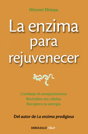 LA ENZIMA PARA REJUVENECER (BOLSILLO)