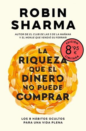 RIQUEZA QUE EL DINERO NO PUEDE COMPRAR, LA (EDICION LIMITADA · VERANO)