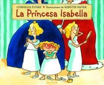 Princesa Isabella, La