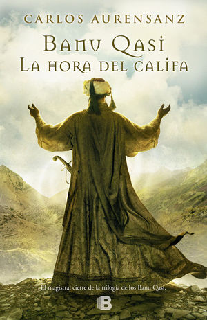 BANU QASI III. LA HORA DEL CALIFA