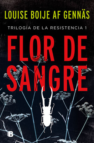 FLOR DE SANGRE (TRILOGÍA DE LA RESISTENCIA 1)