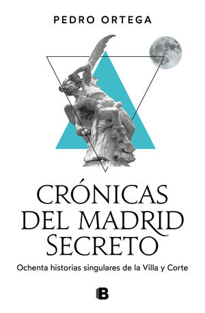 CRÓNICAS DEL MADRID SECRETO